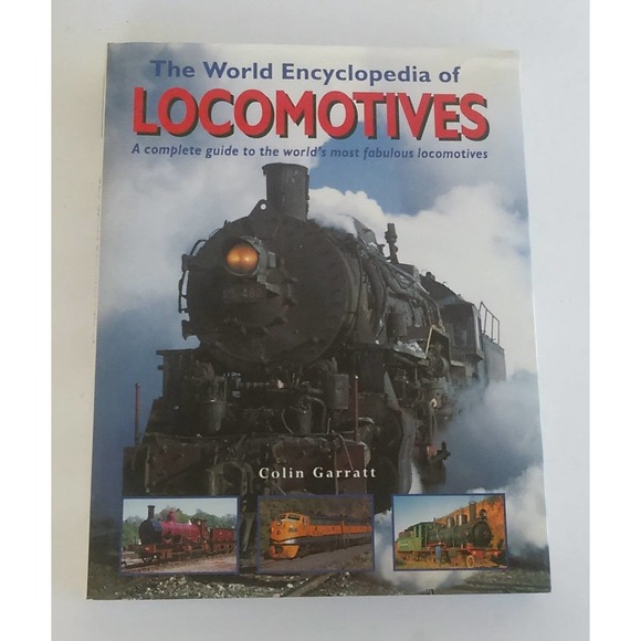 The World Encyclopedia Of Locomotives The World's Most Fabulous Locomotives - Picture 1 of 5